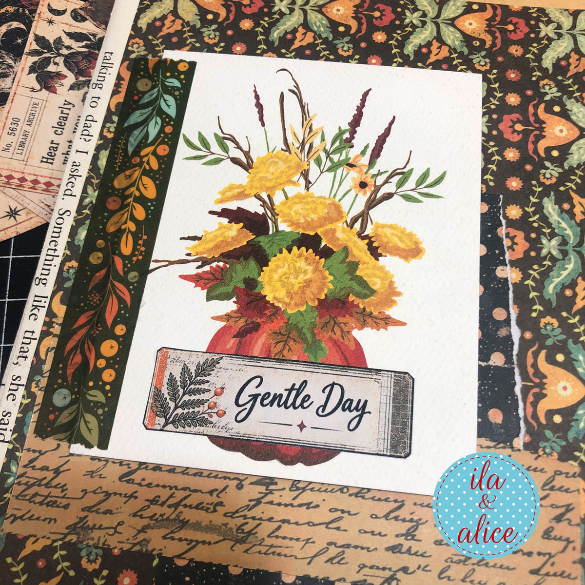 Autumn journal collage with floral artwork, patterned paper and an Autumn Findings “Gentle Day” phrase ticket.